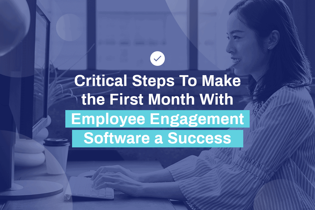 Hyphen_Blog_-Critical-Steps-To-Make-the-First-Month-With-Employee-Engagement-Software-a-Success employee feedback software