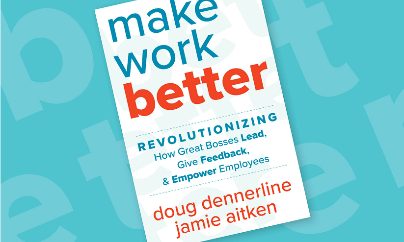 Make Work Better